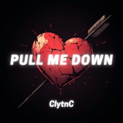 Pull Me Down
