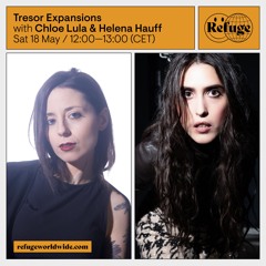 Tresor Expansions - Chloe Lula & Helena Hauff - 18 May 2024
