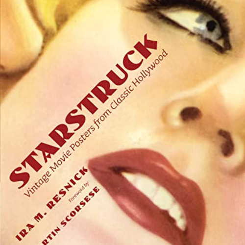 Get EPUB 📕 Starstruck: Vintage Movie Posters from Classic Hollywood by  Ira M. Resni