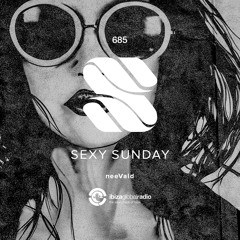 Sexy Sunday Radio Show 685 - IBIZA GLOBAL RADIO