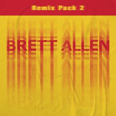 Brett Allen - Remix Pack 2
