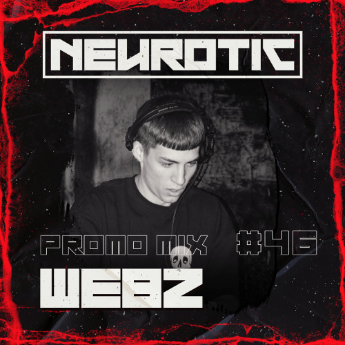 NEUROTIC PROMOMIX #46 WEBZ
