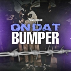 On dat bumper (feat. PointGuard30)