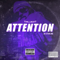 Attention (feat. Jai Sterling)