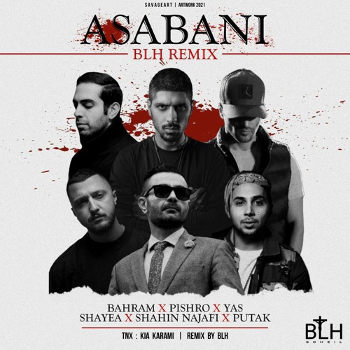 Stream Shayea x Putak x Bahram x Pishro x Yas x Shahin Najafi - Asabani ...