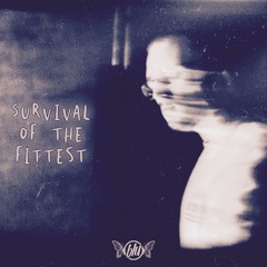 Survival of the Fittest