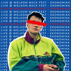 Live DJ-set @Welkom Back Fest - Ekonomika