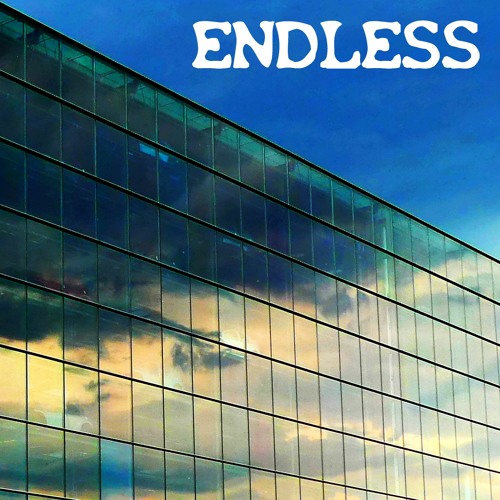 ENDLESS