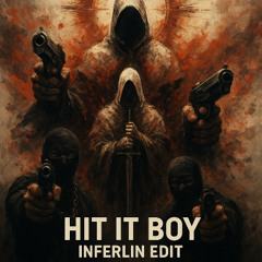 HIT IT BOY, FANTASM & KRUELTY [INFERLIN EDIT] FREE DL