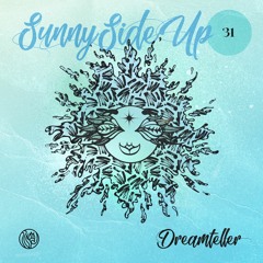 Sunny Side Up 31 - Dreamteller (Feb 2023)