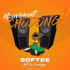 Softee, Le Locksey & DJ Swafet - Mouvement Chodong