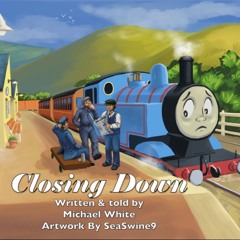 Closing Down: A Thomas story