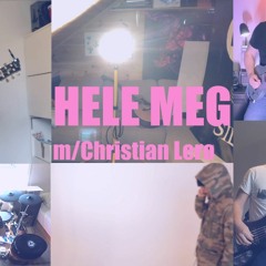 Hele meg ft.Christian Lerø (Hjemmekontor live)