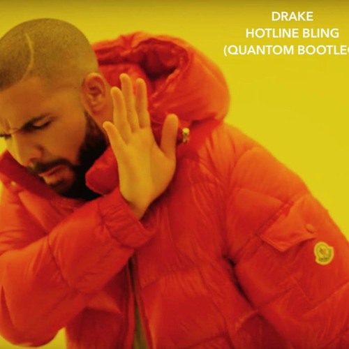 Drake - Hotline Bling (QUANTOM Bootleg) [LIMITED FREE DOWNLOAD]