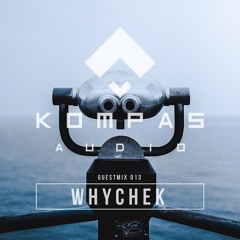 WHYCHEK - Kompas Audio 013