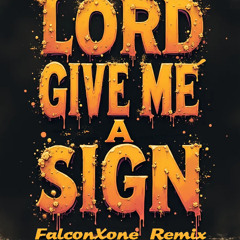 DMX - Lord Give Me A Sign (FalconXone Mix)