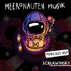 MeeronautenCast #57 - Schlawinsky