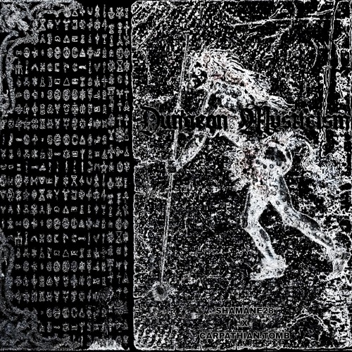 SHAMANE28 X CARPATHIAN TOMB — DUNGEON MYSTICISM