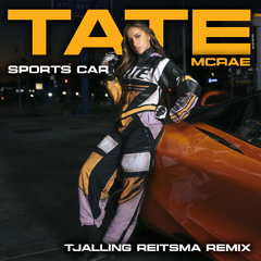 Tate McRae - Sports Car (Tjalling Reitsma Radio Edit Remix)
