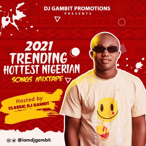 Stream 2021 Trending Hottest Songs Mix DJ Gambit by DJGAMBIT Listen