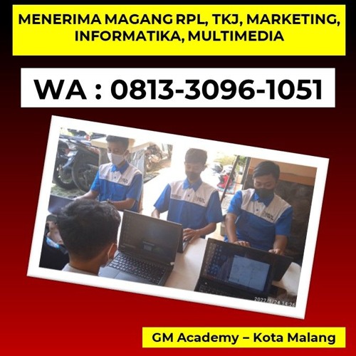 Hubungi WA 0813-3096-1051, Info Magang Jurusan BDP Siswa SMK Turen di Malang