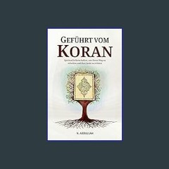 PDF [READ] 💖 Geführt vom Koran: Spirituelle Botschaften, um Ihren Weg zu erhellen und Ihre Seele z