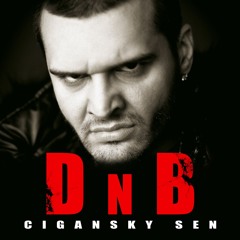 Cigansky Sen DnB