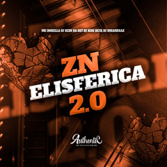 Zn Elisferica 2.0 (feat. Authentic Records & DJ Kzin Da Dz7)