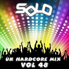Solo - UK Hardcore Mix Vol 48