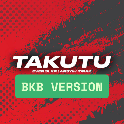 TAKUTU (MENEW, PASA BKB Edit) [FREE DOWNLOAD]