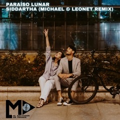 Siddhartha-Paraíso Lunar (Michael & Leonet Remix)