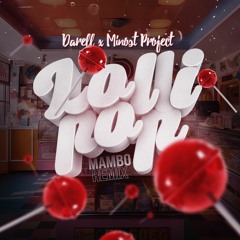 Darell - Lollipop (Minost Project Mambo Remix)