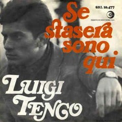 Se Stasera Sono Qui  - Luigi Tenco