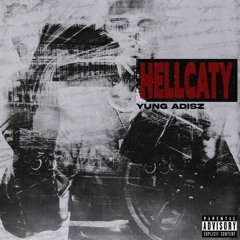 Yung Adisz - Hellcaty