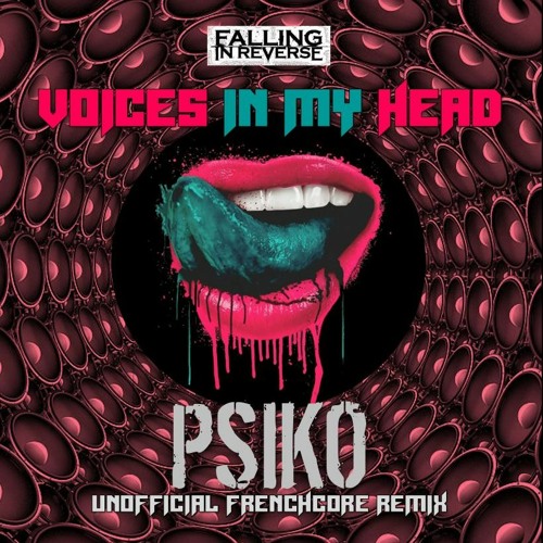 Free Track - Falling In Reverse - Voices In My Head [Psiko Unofficial Frenchcore RMX]