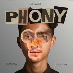 DisMissedFit - "PHONY" feat. NAVEISDEAD & Bubba Cash (Prod. by LUCAS AQUINO)