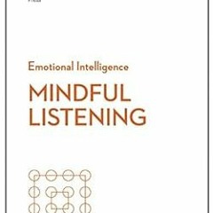 free EBOOK 📥 Mindful Listening (HBR Emotional Intelligence Series) by Harvard Busine