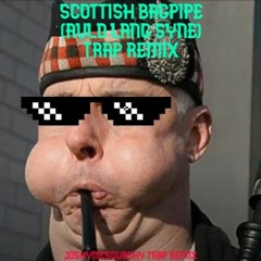 SCOTTISH BAGPIPES - AULD LANG SYNE TRAP REMIX