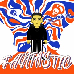 FANTASTIC - فانتاستيك (Feat. EL Waili)