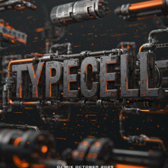 Typecell - DJ Mix October 2025