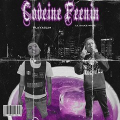 CODEINE FEENIN FT. Lil Sauce White