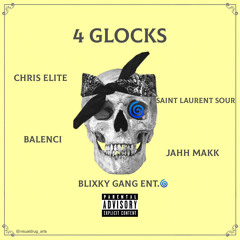 4 Glocks Freestyle - Chris Elite x Saint Laurent Sour x Balenci x Jahh Mack (Prod. by Glo Banks)