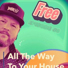 22 Weeks - All The Way To Your House 2150 12/10/2021