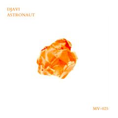 (MV-025) DJavi - Astronaut