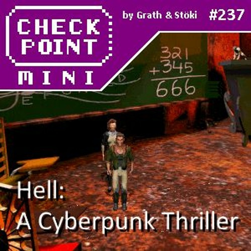 Checkpoint Mini #237 - Hell: A Cyberpunk Thriller