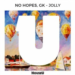 No Hopes, GK - Jolly (Preview)OUT 17.04