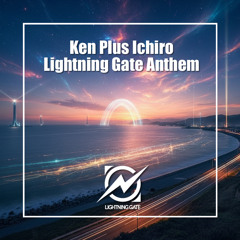 Lightning Gate Anthem (Radio Edit)