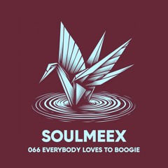 Everybody Loves To Boogie - SOULMEEX 066