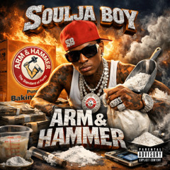 Soulja Boy - Arm & Hammer