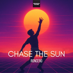 [FREE DL] Chase The Sun (Hard Techno Edit) - Roncero